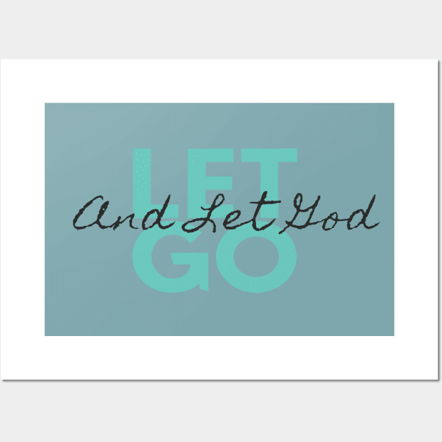 Let Go and Let God Inspirational Positive Message Wall Art by Zen Goat 